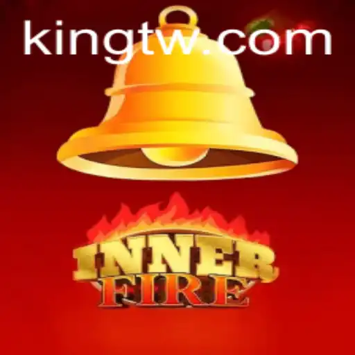 Discover the Thrilling World of InnerFire: The Ultimate Quest for the King